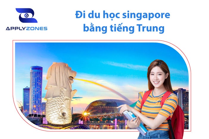 Du học Singapore bằng tiếng Trung - Cơ hội việc làm rộng mở
